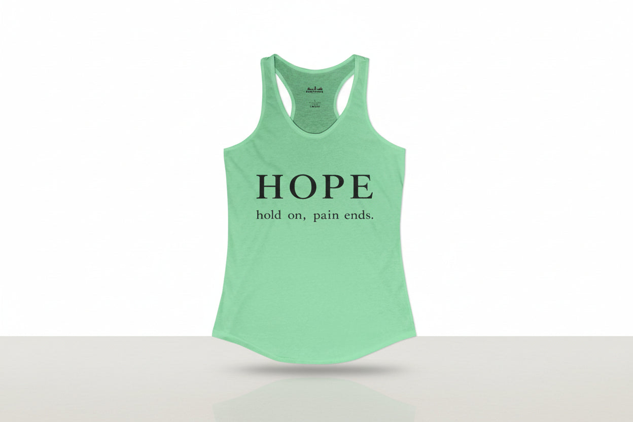HOPE Hold On Pain Ends Women’s Racerback Tank Top | Inspirational Slim Fit Tank