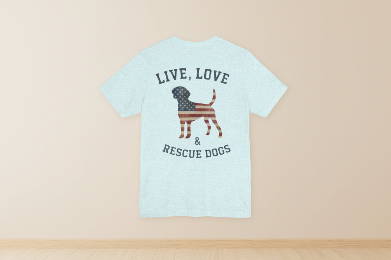 Rescue Dogs Tee "Live, Love & Rescue Dogs" Patriotic Dog Lover T-Shirt