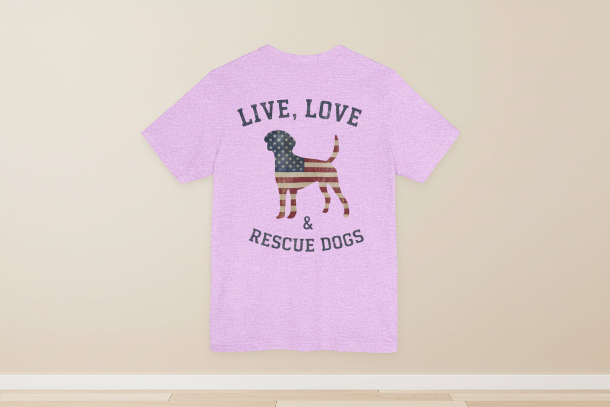 Rescue Dogs Tee "Live, Love & Rescue Dogs" Patriotic Dog Lover T-Shirt