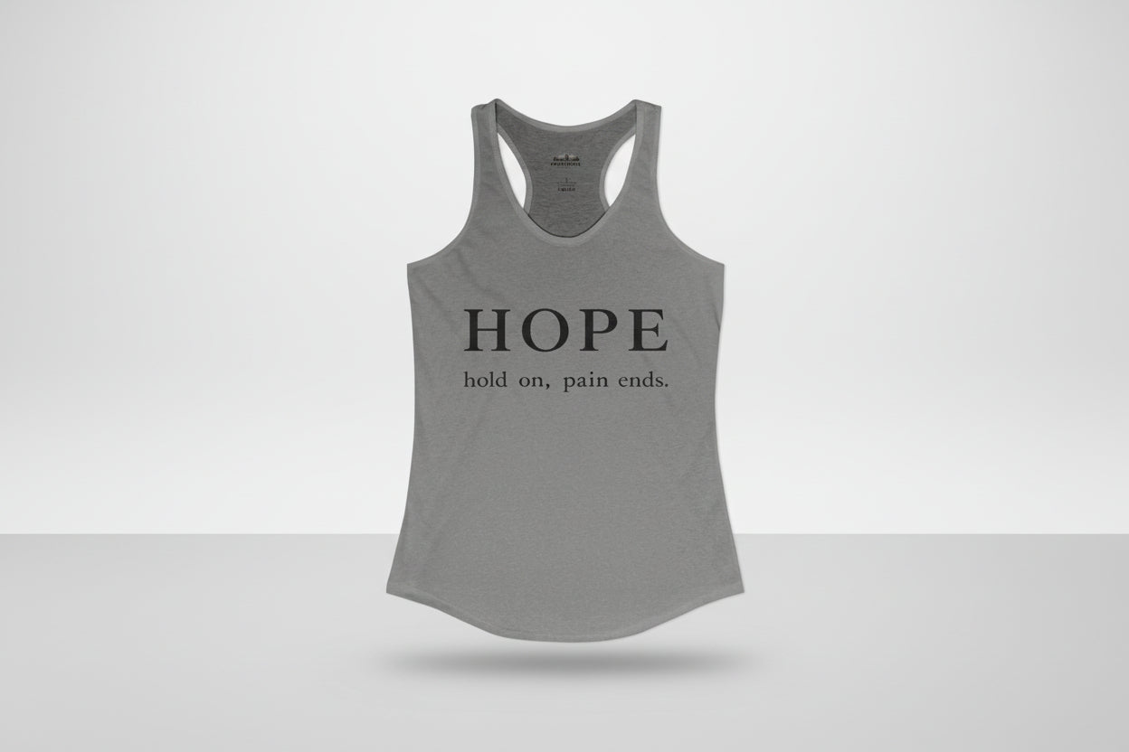 HOPE Hold On Pain Ends Women’s Racerback Tank Top | Inspirational Slim Fit Tank